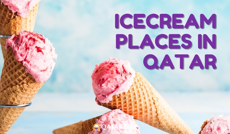 Exploring Ice Cream and Gelato Places in Qatar